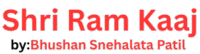 Shri Ram Kaaj