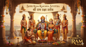 St Raksha Shri Ram Raksha Stotra | Complete Lyrics, Meaning, Benefits & Significance